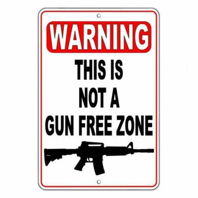 Warning This Is Not A Gun Free Zone Sign / Decal  Security NRA Shot Trespass 003