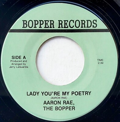 Aaron Rae Aaron Rae the Bopper 45 Lady You're My Poetry - Odd Real People Lounge ...