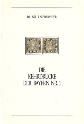 Dr. Willi Niedermeier: Die Kehrdrucke der Bayern Nr. 1
