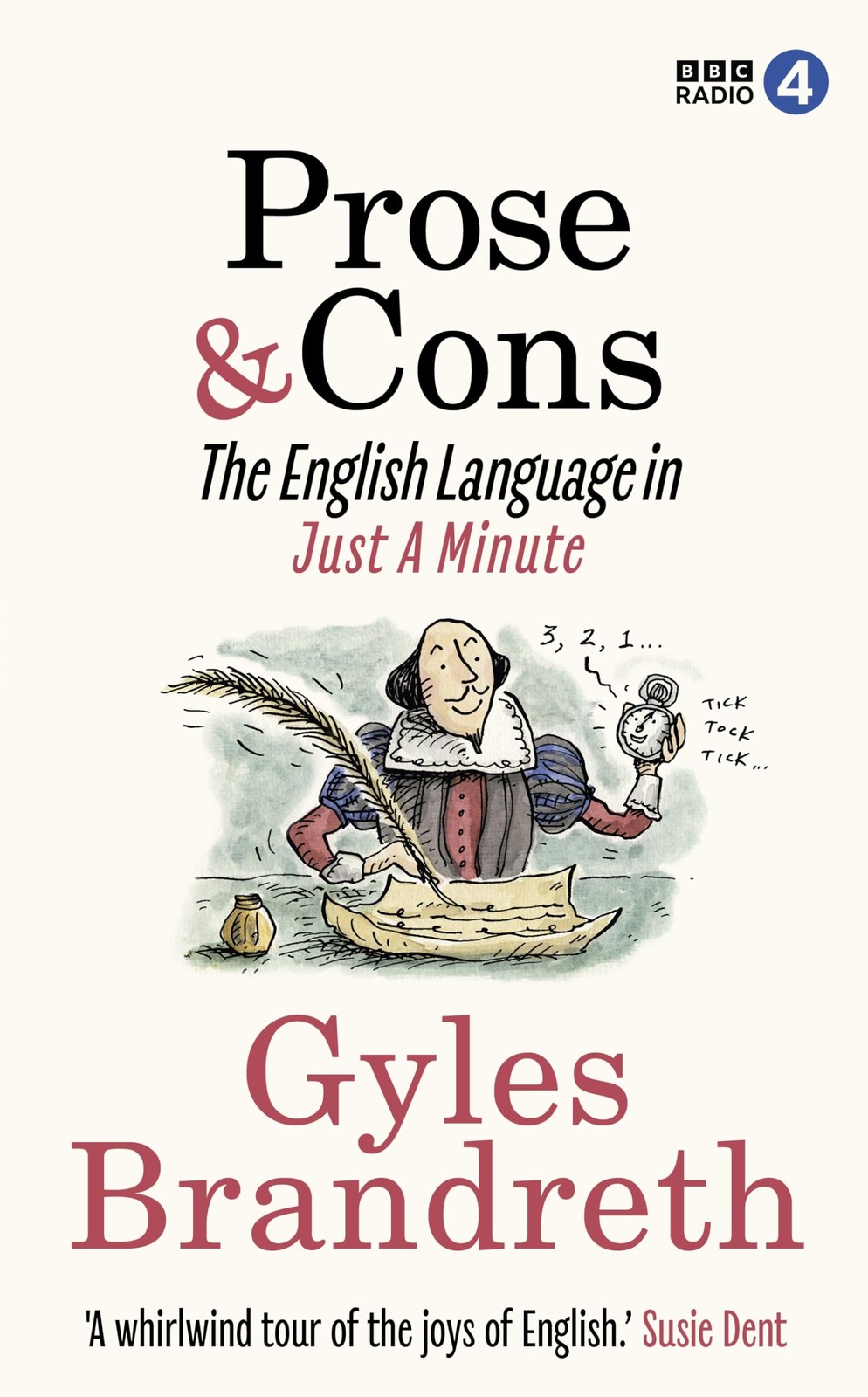 Prose & Cons: The English Language in Just A Minute-Brandreth, G