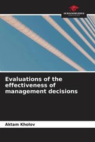 Aktam Kholov | Evaluations Of The Effectiveness Of Management Decisions | Buch