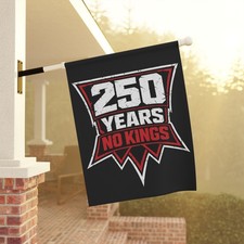 250 Years No Kings Garden & House Banner | Independence Day 2026 Resistance Flag