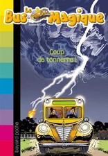Der magische Bus, Band 18: Donnerschlag!, Joanna Cole
