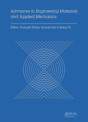 Advances in Engineering Materials and Applied Mechanics : Proceedings of the ...