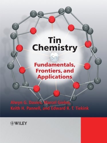 Tin Chemistry: Fundamentals, Frontiers, and App, Gielen, Davies, Pannell, Ti^+