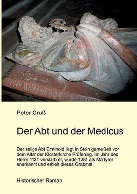 Der Abt und der Medicus by Peter Gruss (German) Paperback Book