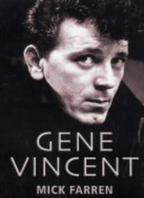 Gene Vincent: There's One in Every Town,Mick Farren
