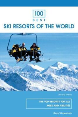 100 beste Skigebiete der Welt - Gerry Wingenbach TASCHENBUCH. NEUES BUCH.