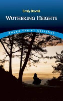 Wuthering Heights (Dover Thrift Editions) - Paperback By Emily BrontÃ« - GOOD