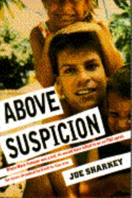 Above Suspicion - Hardcover By Sharkey, Joe - GOOD