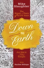 Down to Earth: The Hopes & Fears of All the Years Are Met in Thee To - VERY GOOD