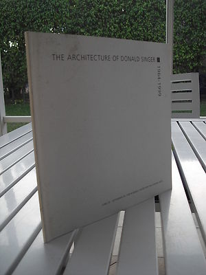 Donald Singer Design THE ARCHITECTURE OF DONALD SINGER BY JAMES A. FINDLAY 1999 | eBay
