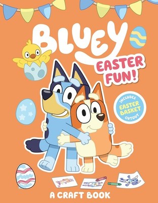 Bluey: Easter Fun!: A Craft Book Paperback by Penguin Young Readers Licenses