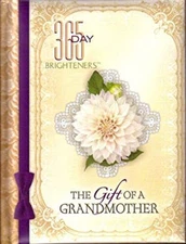 365 Day Brighteners: The Gift of a Grandmother 365 Day Brightener