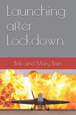 Launching after Lockdown By Bob and Mary Bain