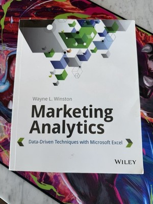 Marketing Analytics Data-Driven Techniques with Microsoft Excel Wayne L. Winston
