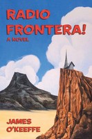 James O'keeffe | Radio Frontera! | Taschenbuch | Englisch (2021) | A Novel