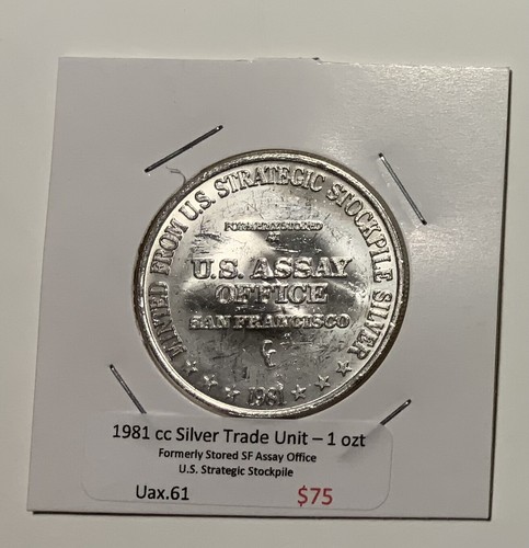 1981-CC US Strategic Stockpile- Silver Trade Unit- from storage SF Assay Office
