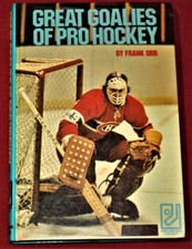 Vintage Hockey Book Great Goalies of Pro Hockey Signed x3 Esposito Worsley Hall 