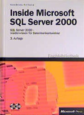 Inside Microsoft SQL Server 2000. SQL Server 2000 - Insiderwissen für Datenbanke