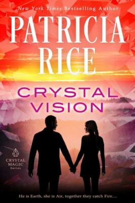 Crystal Vision; Crystal Magic - 1611387388, Patricia Rice, paperback, new