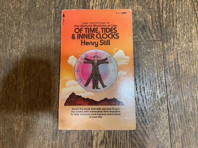 Of Time, Tides & Inner Clocks : Take Advantage of the Natural Rhythms of Life PB