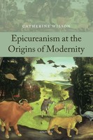 Catherine Wilson | Epicureanism At The Origins Of Modernity | Taschenbuch (2010)
