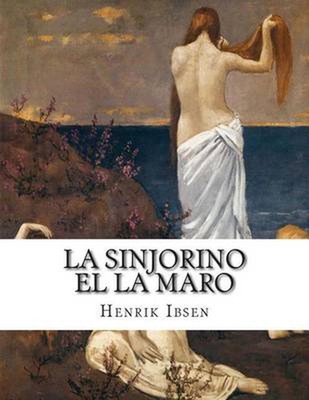 La Sinjorino El La Maro by Henrik Ibsen (Spanish) Paperback Book