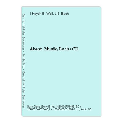Abent.Musik/Buch+CD Weil, B., J Haydn und J.S. Bach: