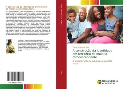 A construção da identidade em território de maioria afrodescendente Tarcia Regin