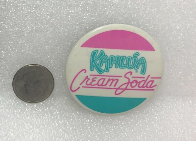 Kahlua Cream Soda Pin