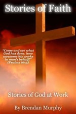 Stories of Faith: Stories of God at Work by Murphy, Brendan