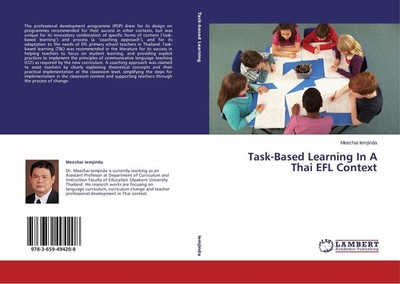 Task-Based Learning In A Thai EFL Context Meechai Iemjinda