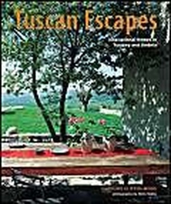 Tuscan Escapes: Inspirational Homes in Tusc by Clifton-Mogg, Caroline 1845972430
