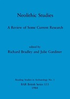 Neolithic Studies | A Review Of Some Current Research | Richard Bradley (U. A.)