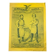 Antique 1872 Ulysses S Grant / Henry Wilson Presidential Campaign Poster