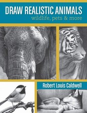 Draw Realistic Animals: Wildlife, Pets and More