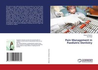 Pain Management In Paediatric Dentistry Shama Khatoon