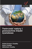 TwóRczo¿¿ Natury I Powszechne Kl¿Ski ¿Ywio¿Owe Ashok Kumar Chadha (U. A.) Buch