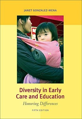 Diversity in Early Care and Education: Honoring Differences (B&B Edu - GOOD