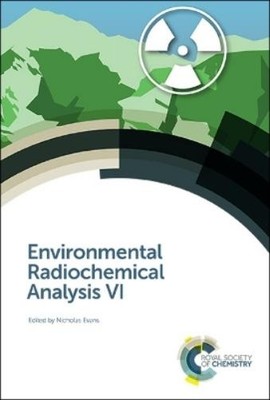 Nicholas Evans Environmental Radiochemical Analysis VI (Gebundene Ausgabe)
