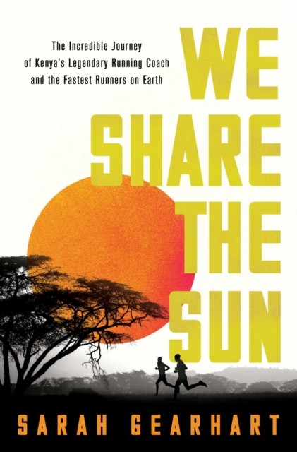We Share the Sun by Sarah Gearhart (Hardback Book)