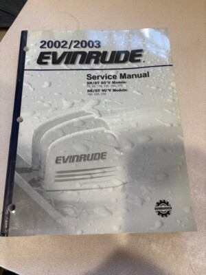 OEM Evinrude 2002/2003 SN/ST Service Manual 60d V 75-175 90 V 200-225 5005259