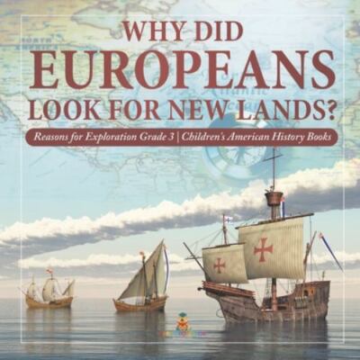 NEW BOOK Why Did Europeans Look for New Lands? | Reasons for