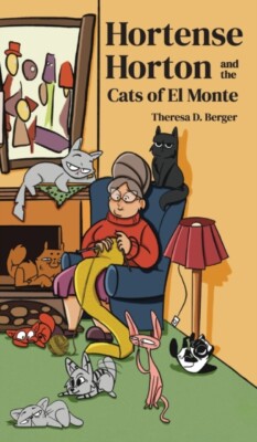 Berger - Hortense Horton an the Cats of El Monte - New hardback or cas - X555z