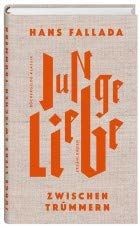 Junge Liebe zwischen Trümmern von Fallada, Hans | Buch | Zustand sehr gut