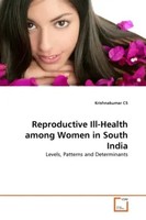 Krishnakumar Cs | Reproductive Ill-Health Among Women In South India | Buch