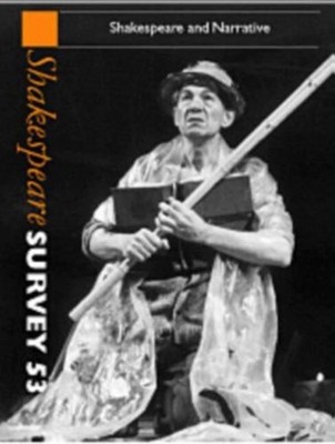 Shakespeare Survey: Volume 53, Shakespeare and Narrative: An Annual Survey of Sh
