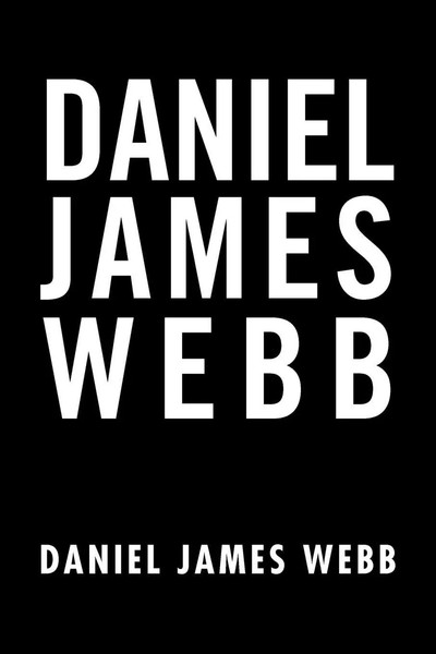 Daniel James Webb | Daniel James Webb | Taschenbuch | Englisch (2011) | Xlibris-image