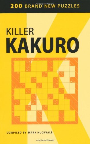 Killer Kakuro,Mark Huckvale